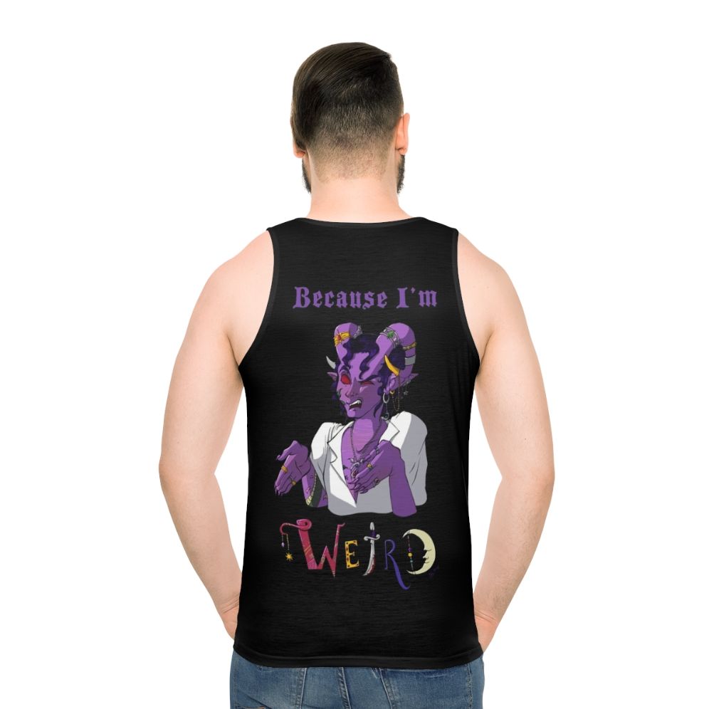"Because I'm Weird" Unisex Tank Top for Critical Role Fans