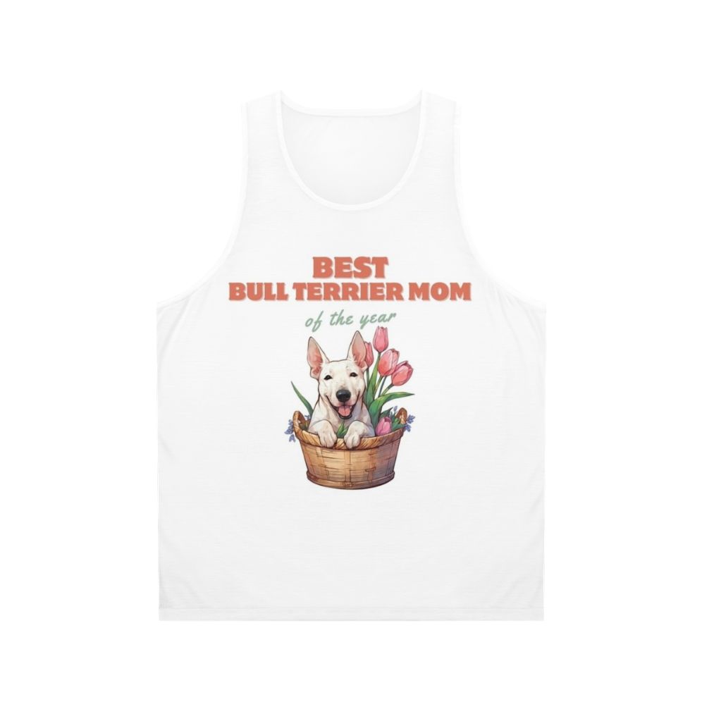 Best Bull Terrier Dog Mom of the Year Unisex Tank Top