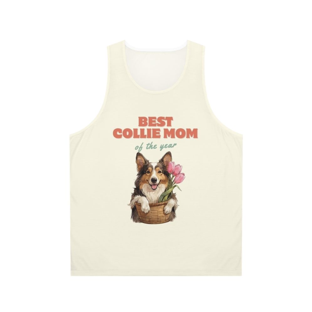 Unisex tank top with a collie dog portrait and the text "Best Collie Mom of the Year"