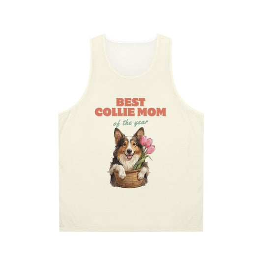 Unisex tank top with a collie dog portrait and the text "Best Collie Mom of the Year"
