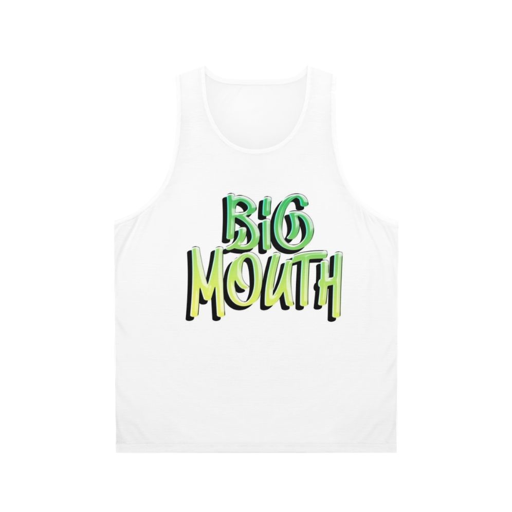 Big Mouth Unisex Tank Top with Funny Quote