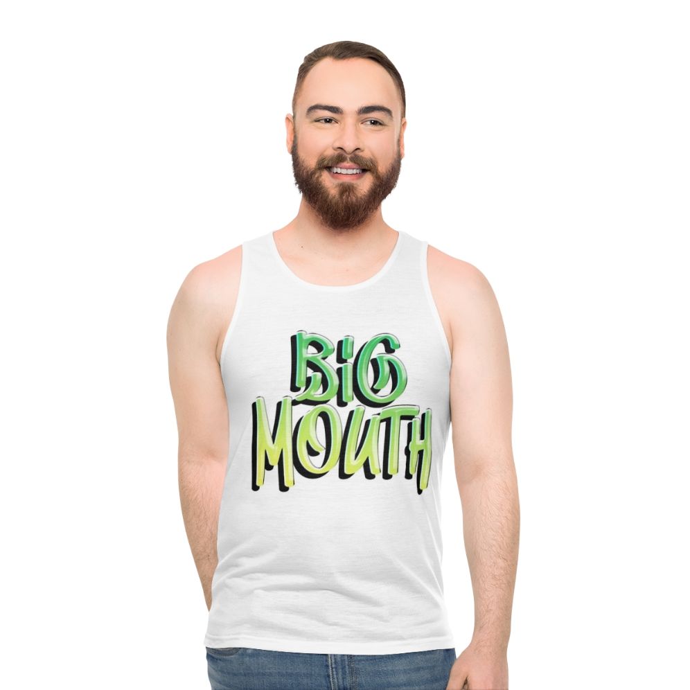 Big Mouth Unisex Tank Top with Funny Quote