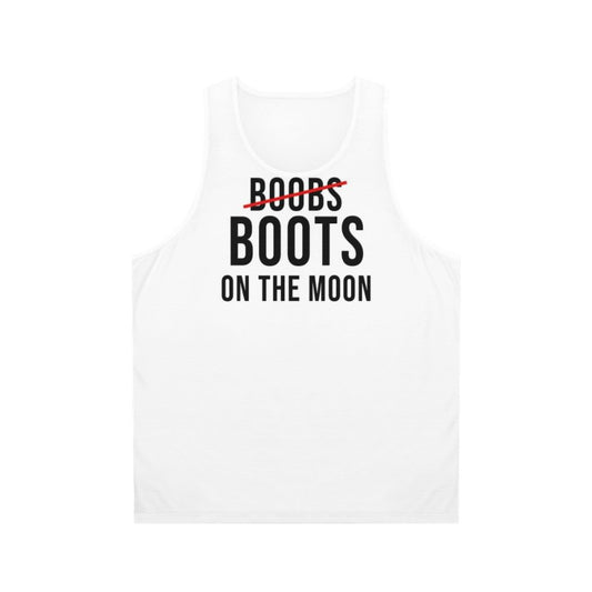 Unisex tank top with "Boobs Boots On The Moon" quote