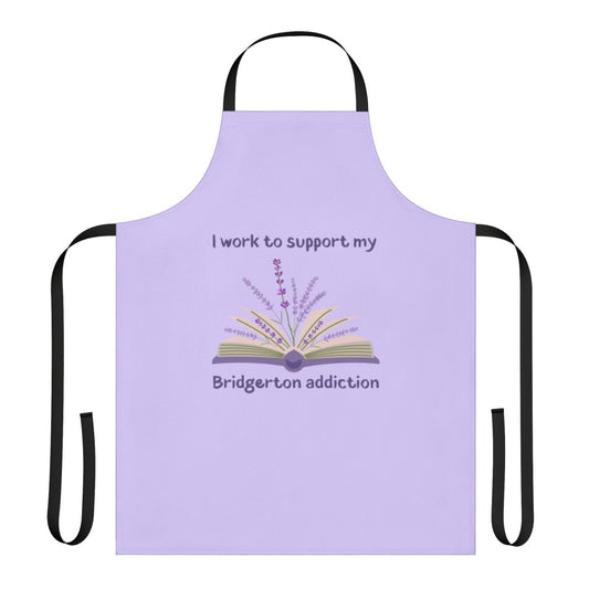 Apron with floral pattern and "I Work To Support My Bridgerton Addiction" text, inspired by the popular Netflix series Bridgerton.