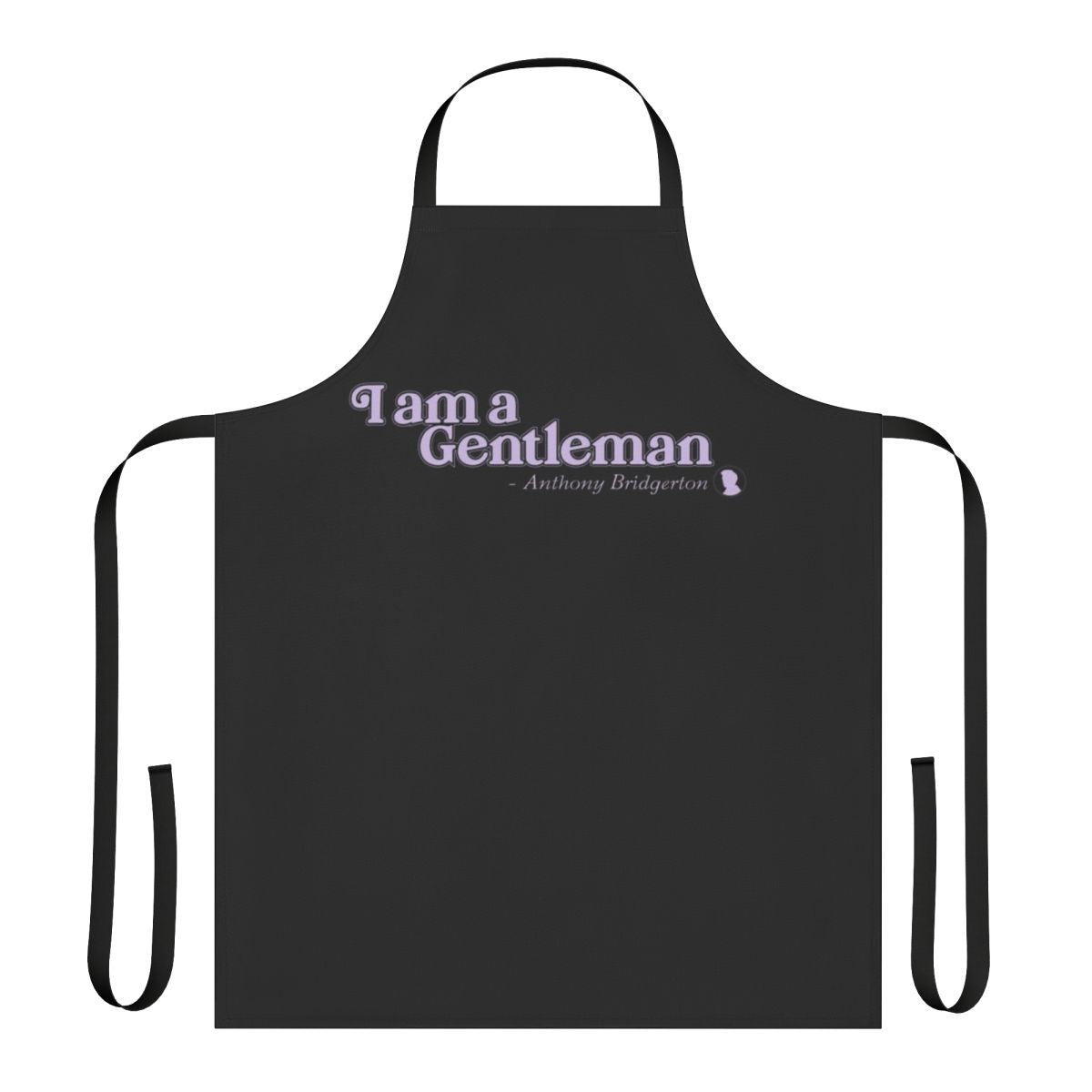 Bridgerton-inspired apron featuring the quote "I Am A Gentleman"