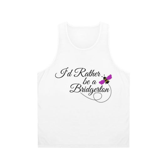 Bridgerton Inspired Unisex Tank Top