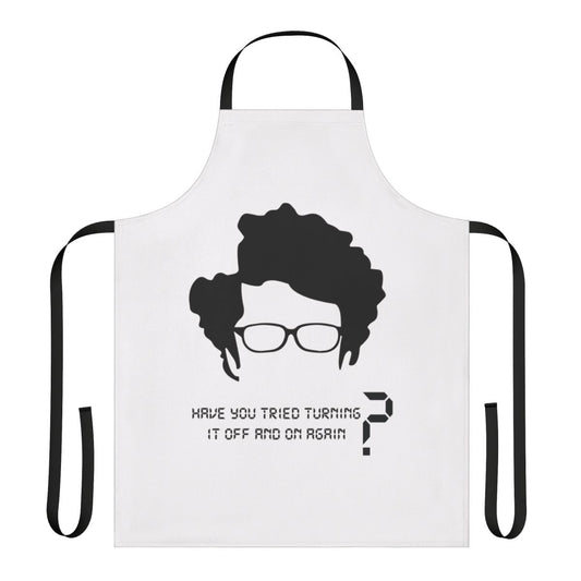 An apron featuring the famous phrase from the hit comedy series "The IT Crowd"