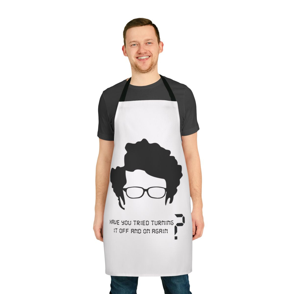 An apron featuring the famous phrase from the hit comedy series "The IT Crowd"