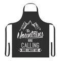 A stylish apron featuring the quote "The Mountains Are Calling And I Must Go" - perfect for skiing enthusiasts