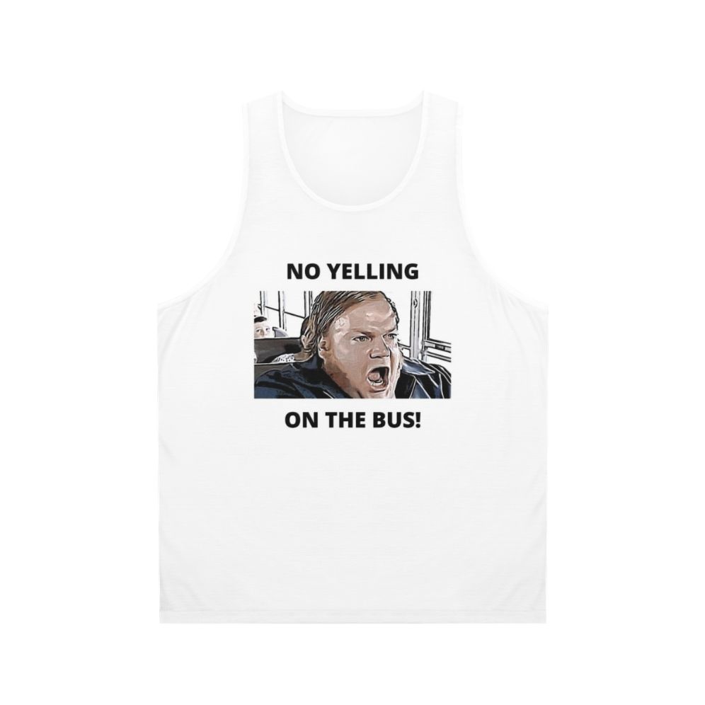 Chris Farley "No Yelling On The Bus" Unisex Tank Top
