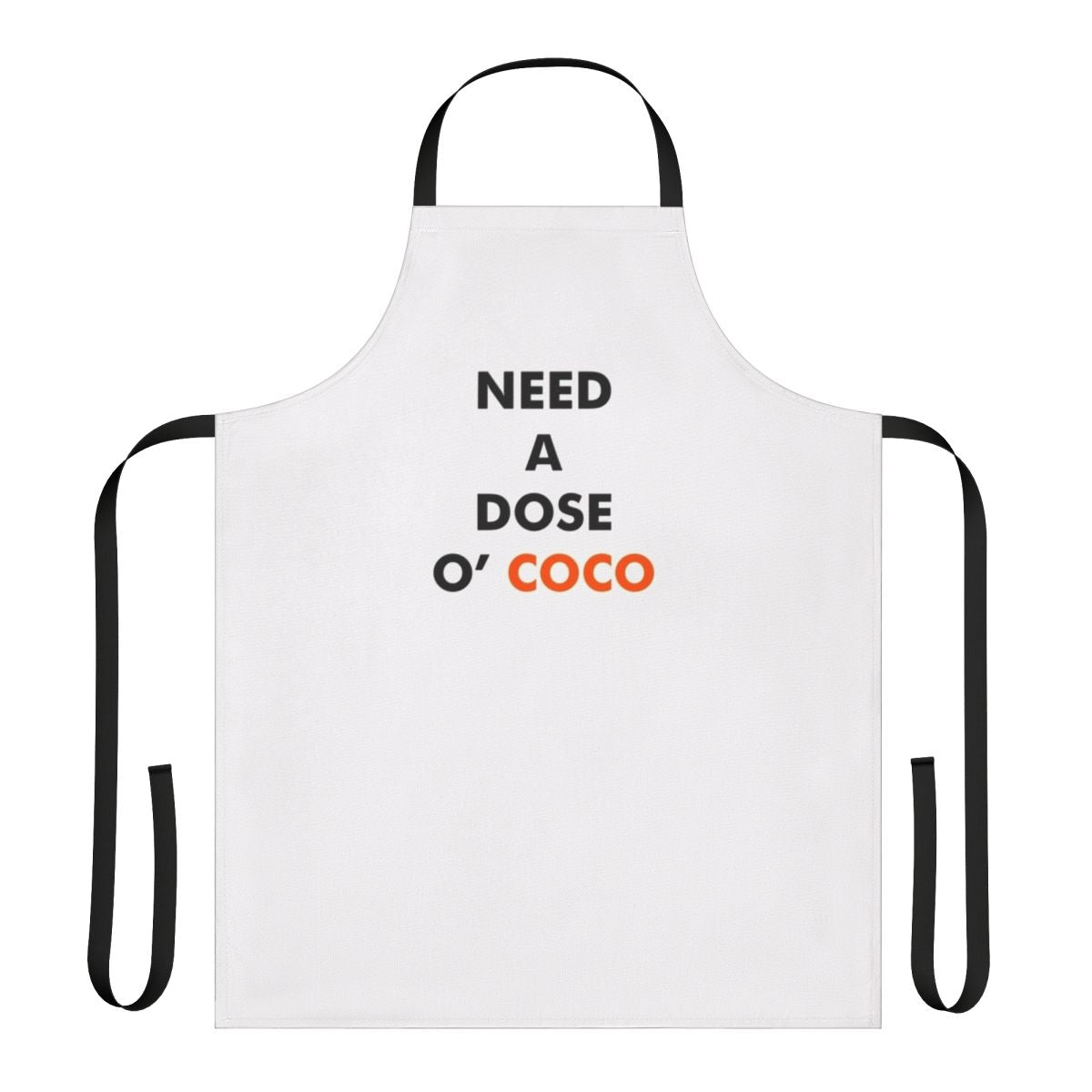 Coconut themed apron with text 'Need a Dose o Coco'
