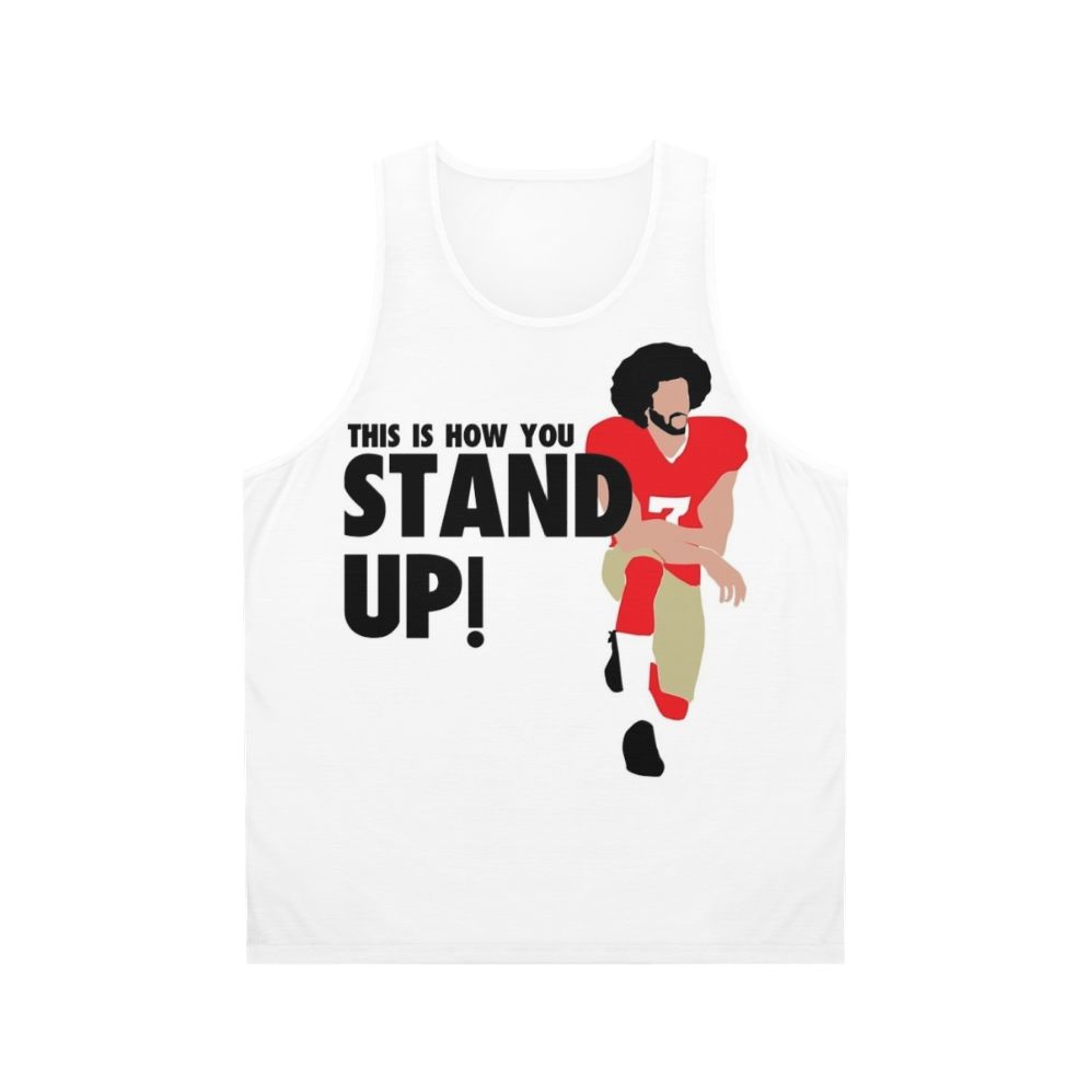 Colin Kaepernick Stand Up Unisex Tank Top for Black Lives Matter Activism
