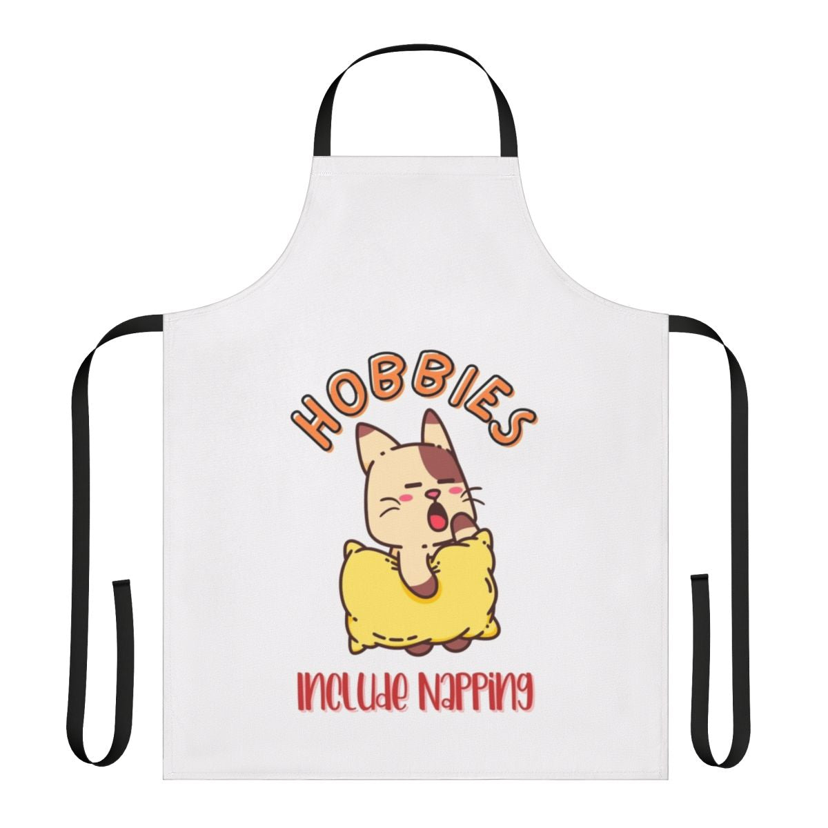 A high-quality apron featuring the text "Hobbies Include Napping"