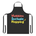 Apron with a humorous "Hobbies Include Napping" design