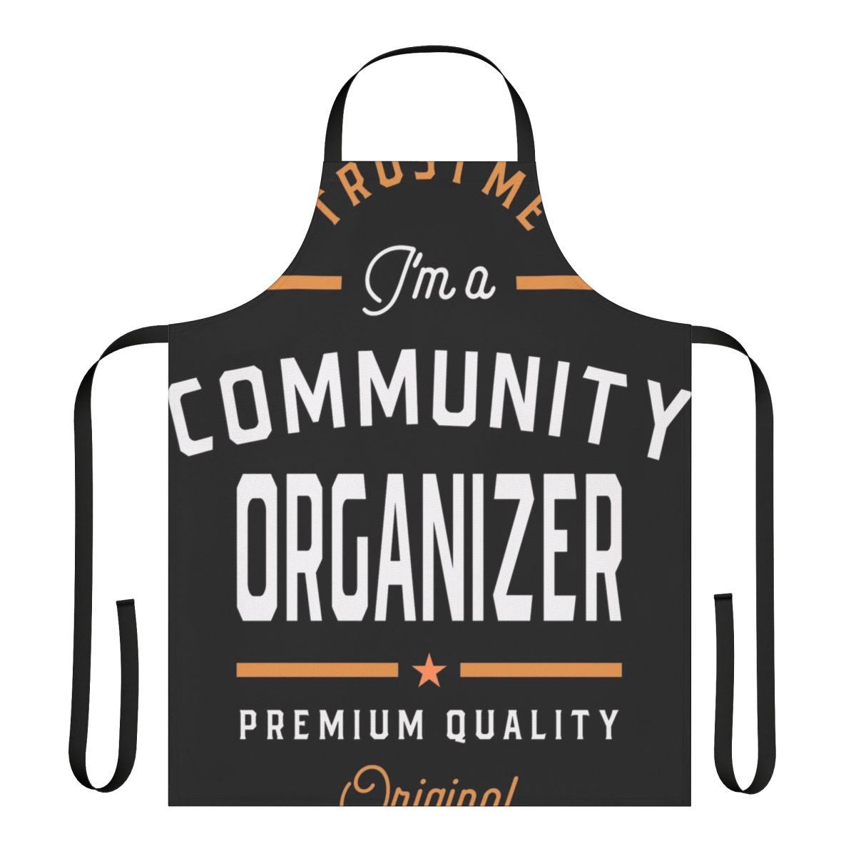 Community Organizer Apron with "I M A Community Organizer" text