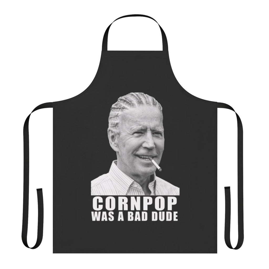 Joe Biden apron featuring the "Cornpop Was a Bad Dude" quote