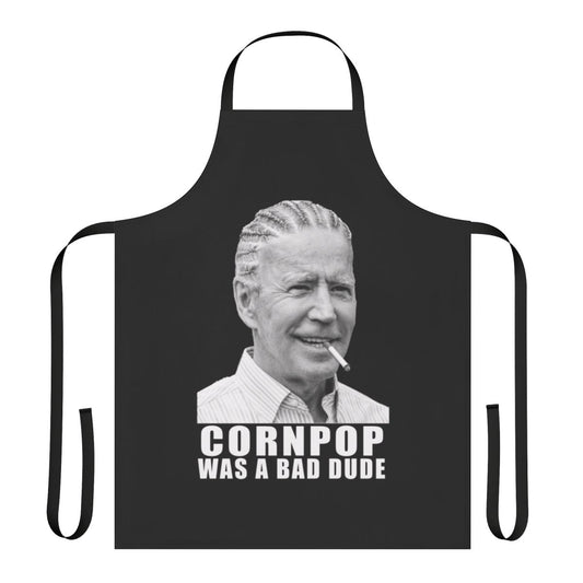 Joe Biden apron featuring the "Cornpop Was a Bad Dude" quote
