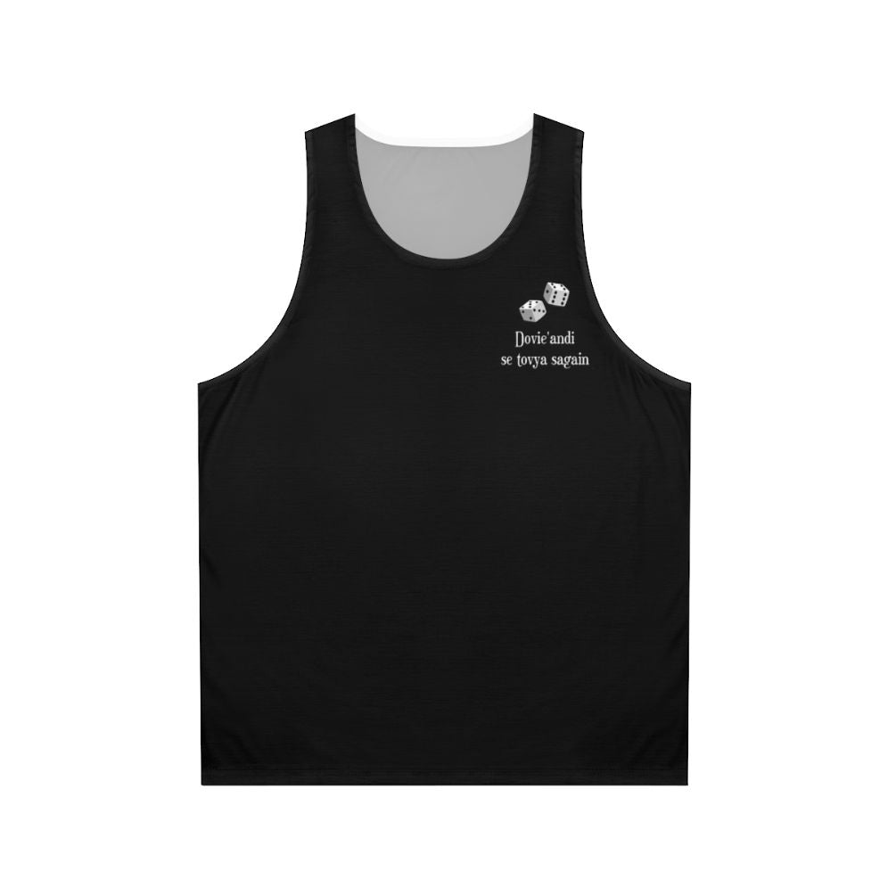 Dovie Andi Se Tovya Sagain Unisex Tank Top