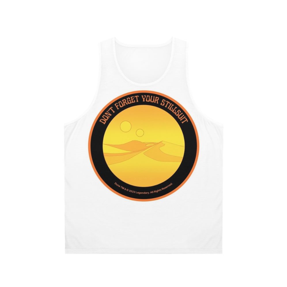 Dune Arrakis unisex tank top with "Don't Forget Your Stillsuit" design