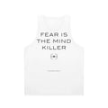 "Fear Is The Mind Killer" Dune movie inspired unisex tank top