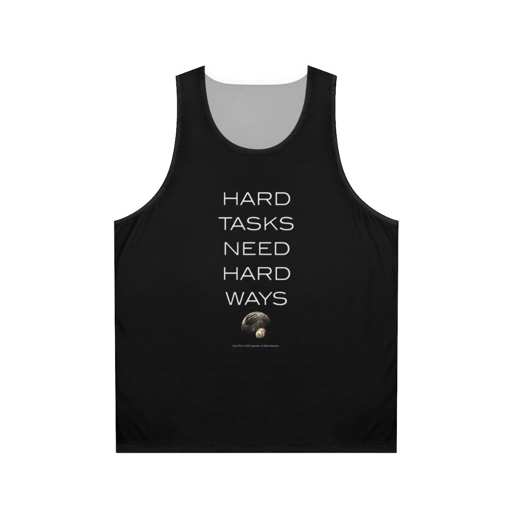 Dune-inspired unisex tank top with "Hard Tasks Need Hard Ways" quote