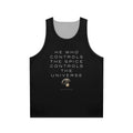 Dune movie unisex tank top with quote "He Who Controls The Universe"