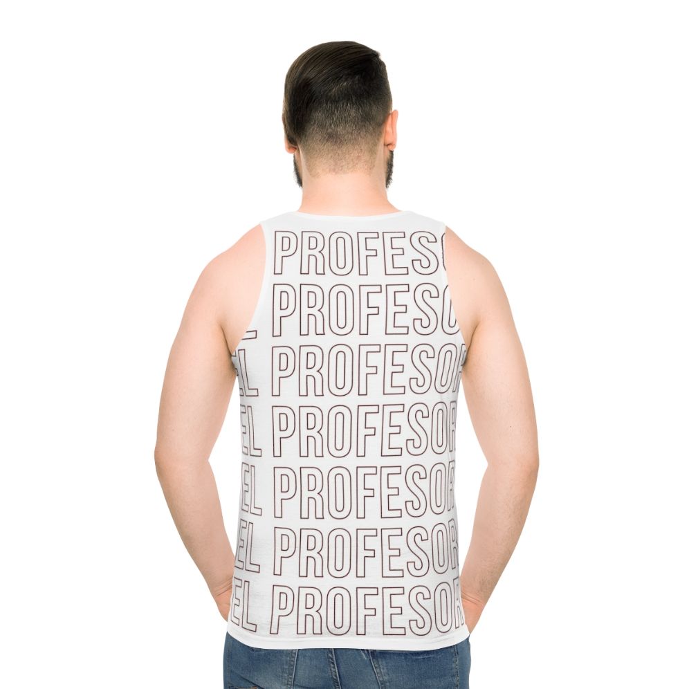 Money Heist Inspired Unisex Tank Top with El Profesor Lettering