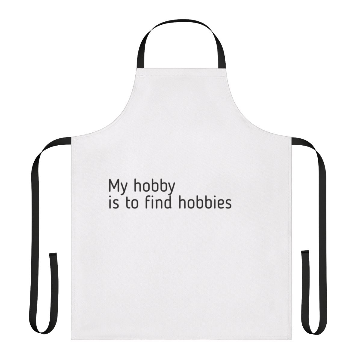 A vibrant apron with the text "My Hobby Is To Find Hobbies" printed on it, perfect for the hobby enthusiast.