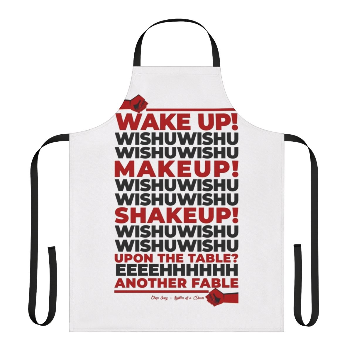 "Wake Up Chop Suey" Apron featuring a bold graphic design inspired by the iconic metal song