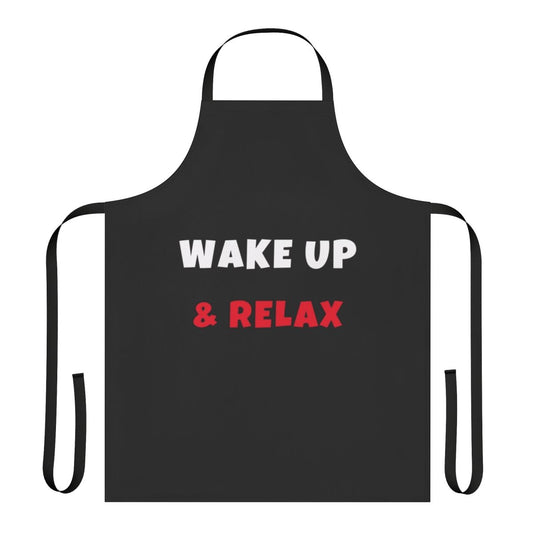 Person wearing an apron with the text "Wake Up And Relax Activities Hobbies Tshirt Apron"
