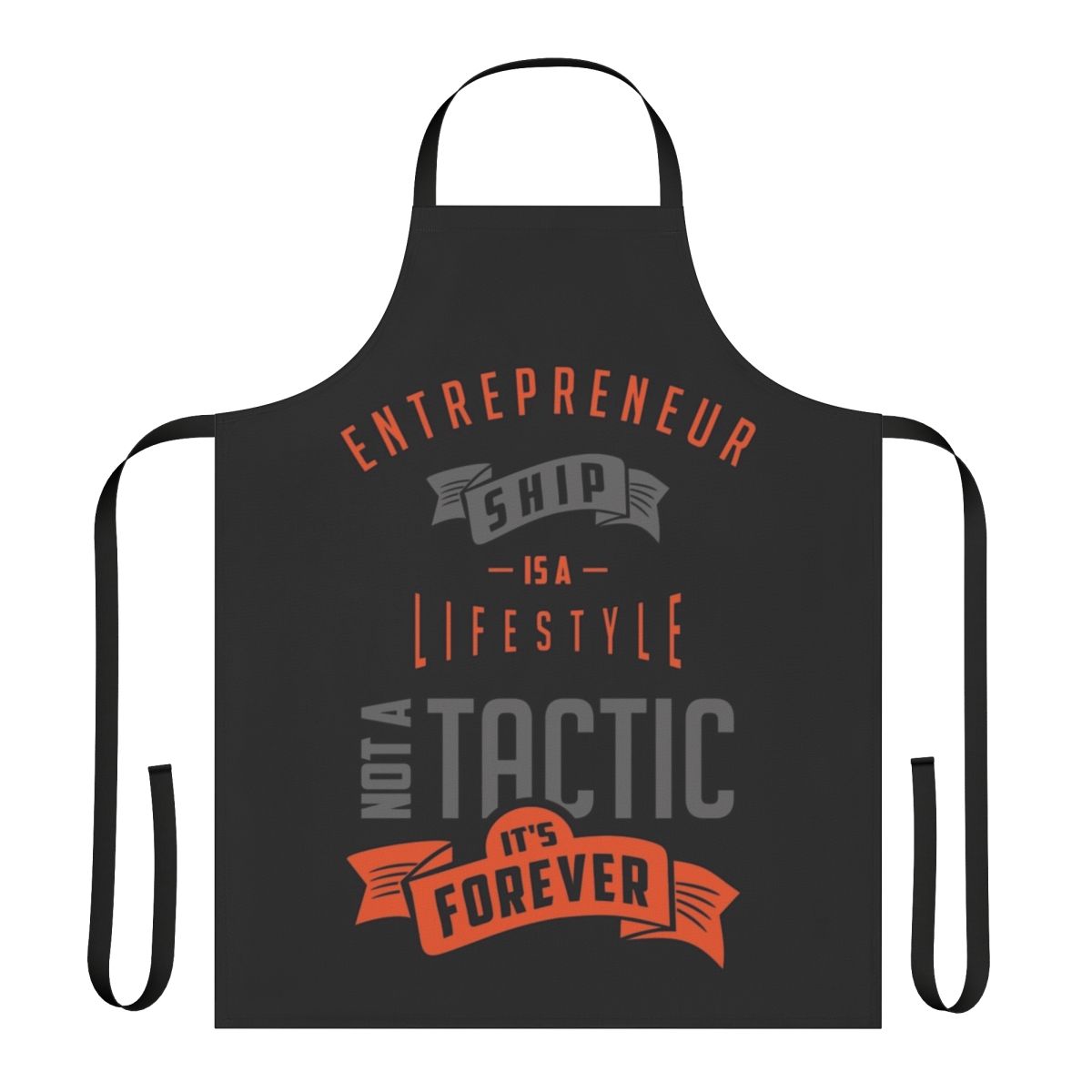 Entrepreneur Apparel - Motivational Apron for Business Owners