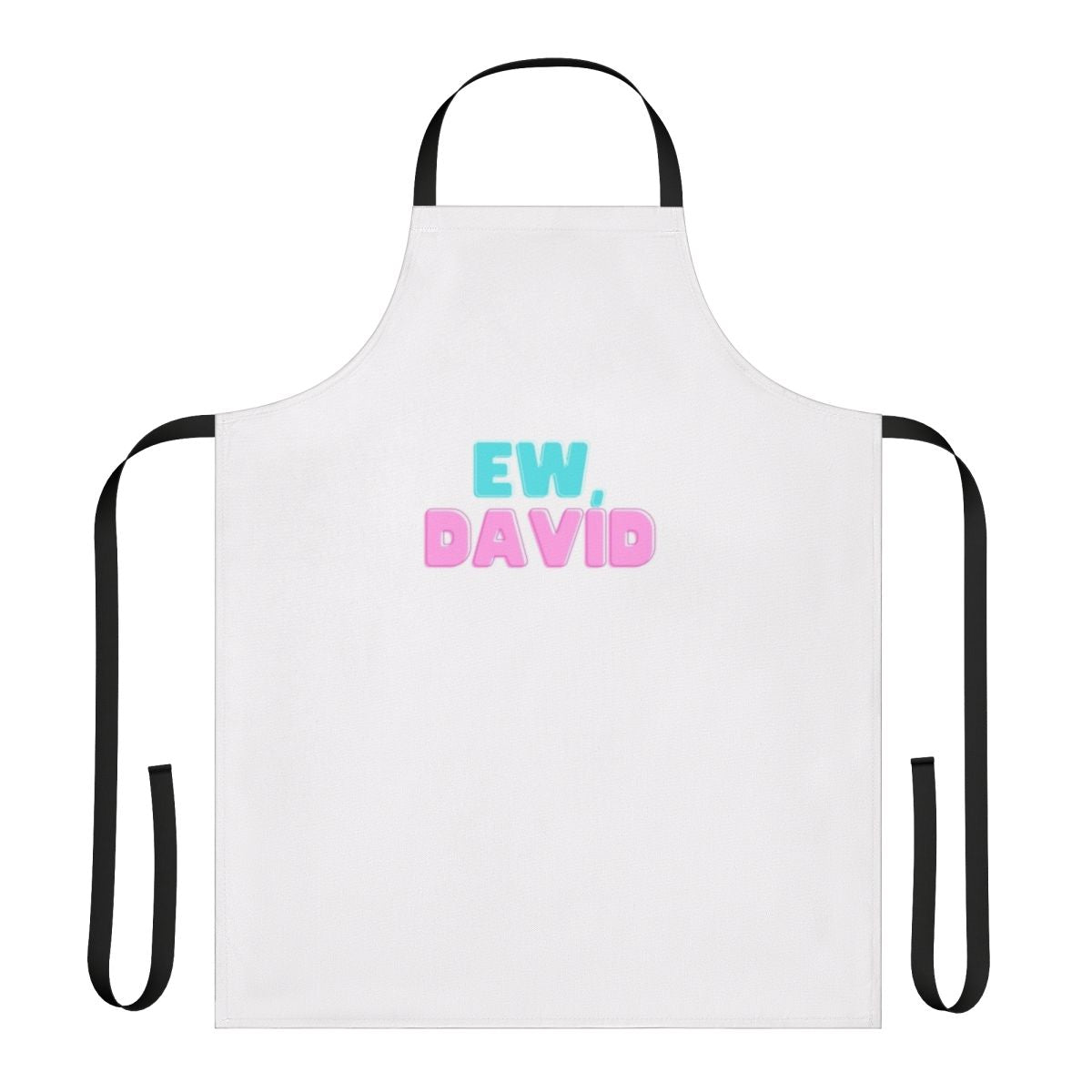 Schitt's Creek inspired "Ew David!" themed apron for fans of the popular TV show