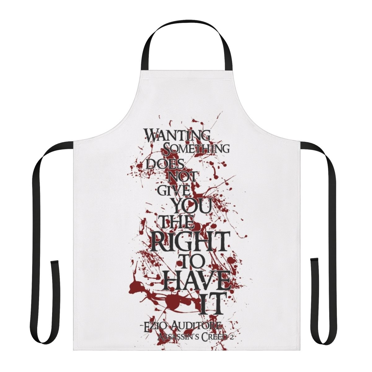 Ezio Auditore inspired quote printed on a high-quality cooking apron