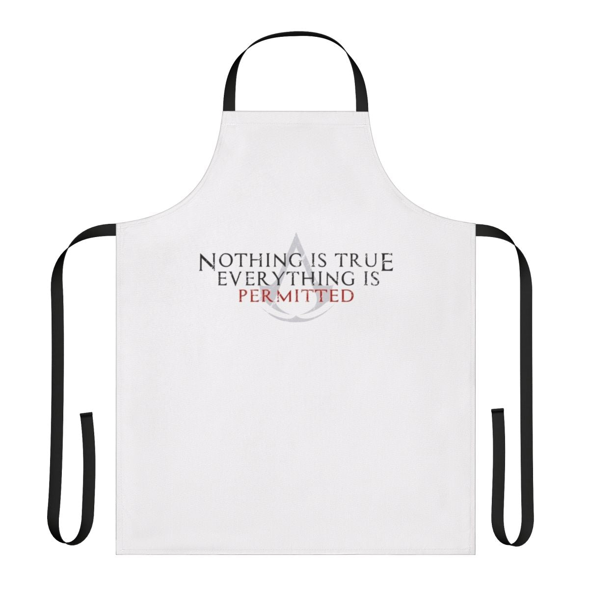 Assassin's Creed inspired apron featuring the iconic quote "Nothing is true, everything is permitted"