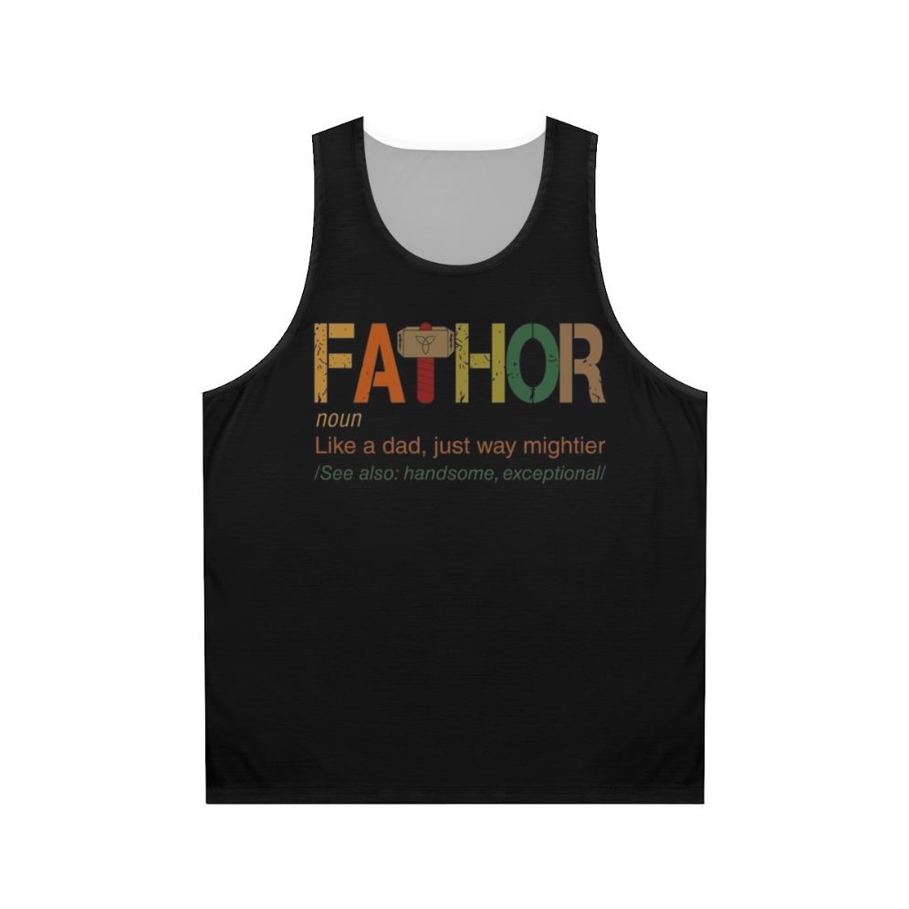 Fa Thor Like a Dad Just Way Mightier Unisex Father's Day Tank Top