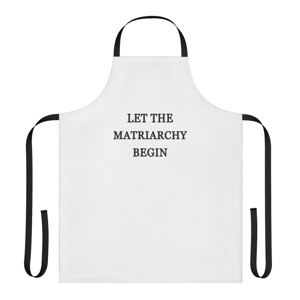 Apron with "Let The Matriarchy Begin" text and Money Heist/La Casa de Papel inspired design