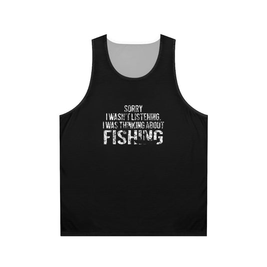 Fishing Funny Sarcasm Quotes Unisex Tank Top