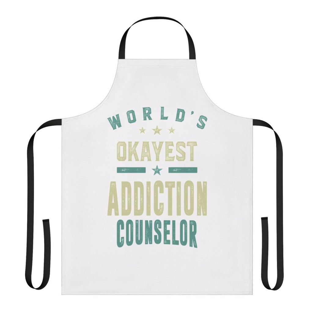 Funny apron for addiction counselors with "World's Okayest Addiction Counselor" text