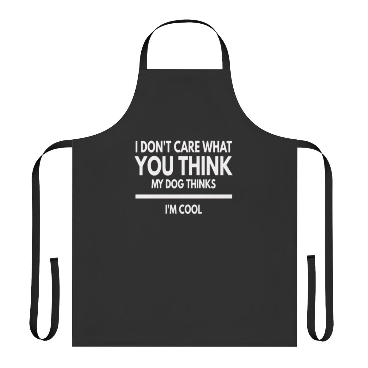 Funny dog-themed apron with the text "My Dog Thinks I'm Cool"