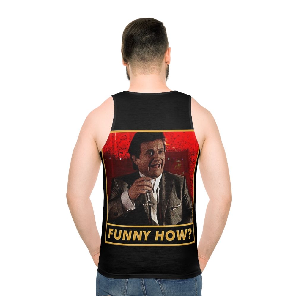 Goodfellas-inspired unisex tank top with "Funny How" quote