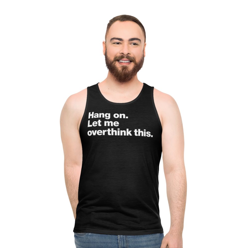 Funny overthinking tank top