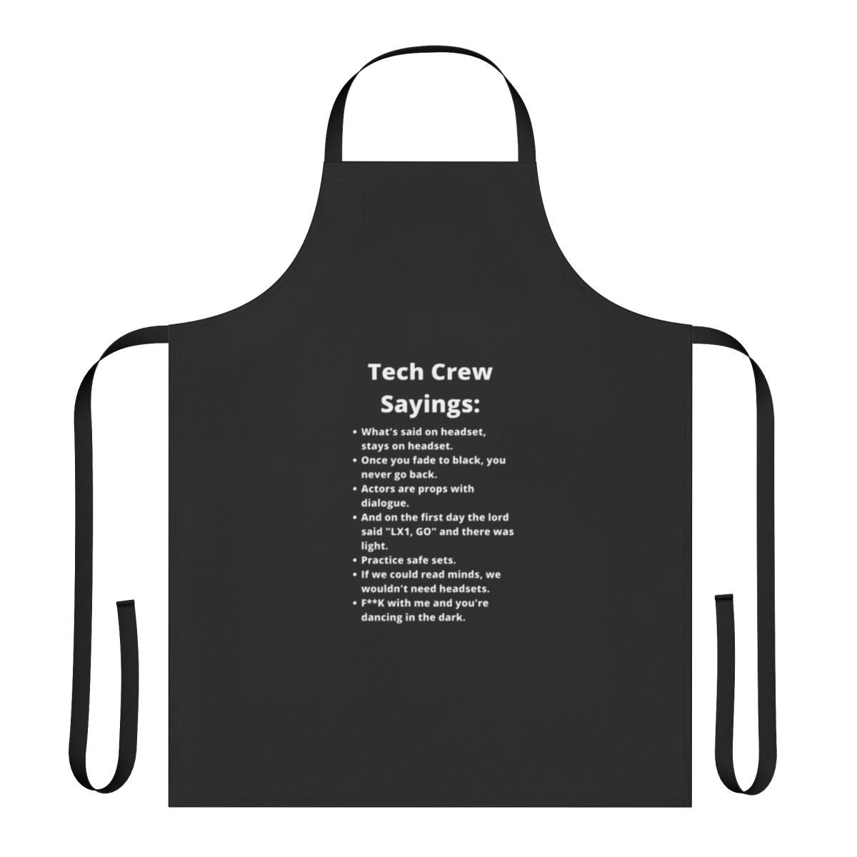 Apron with a theatre crew saying design
