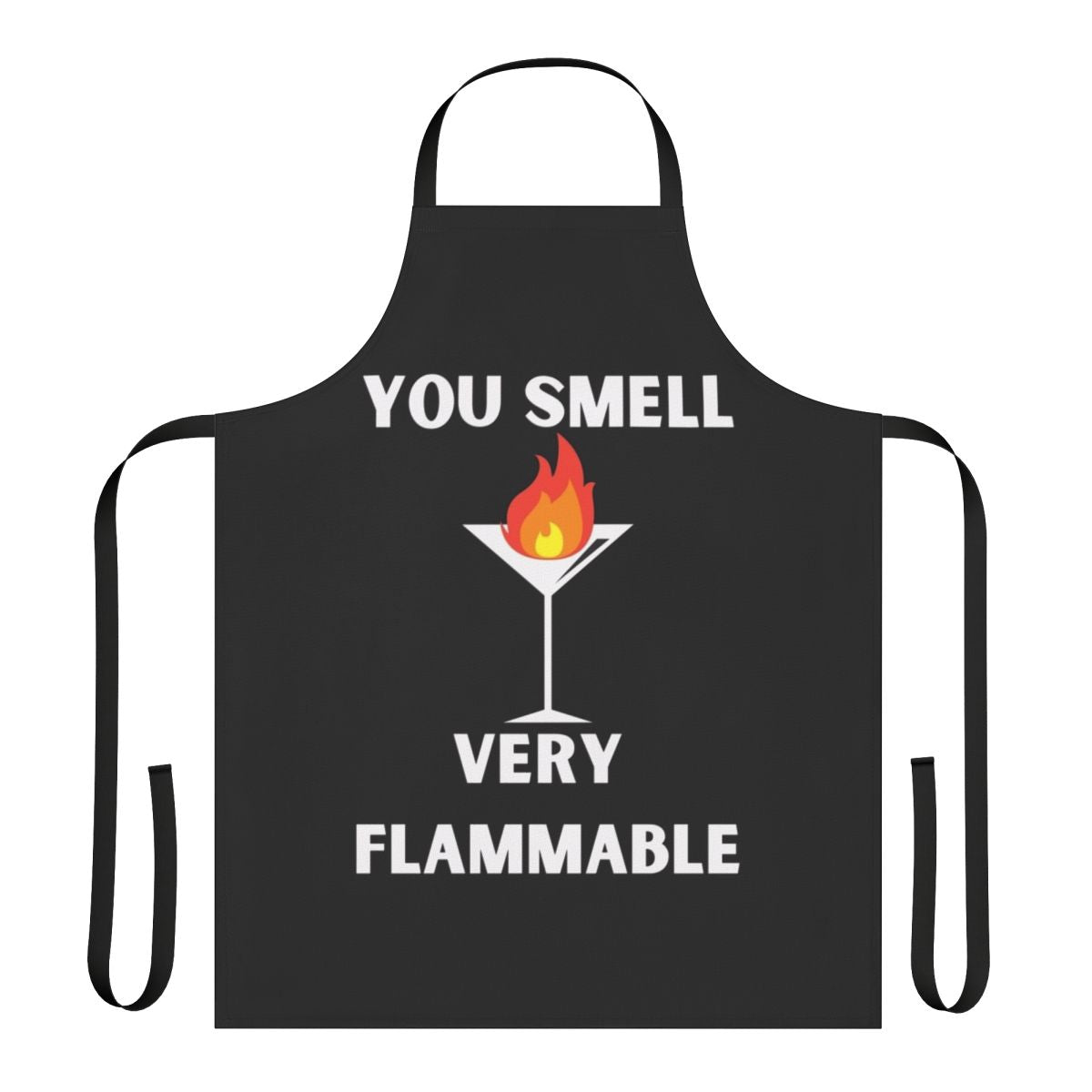 A white apron with the text "You Smell Very Flammable" inspired by the TV show Schitt's Creek.