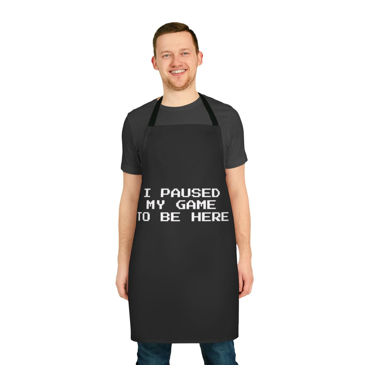 Gamer apron with "I paused my game to be here" text
