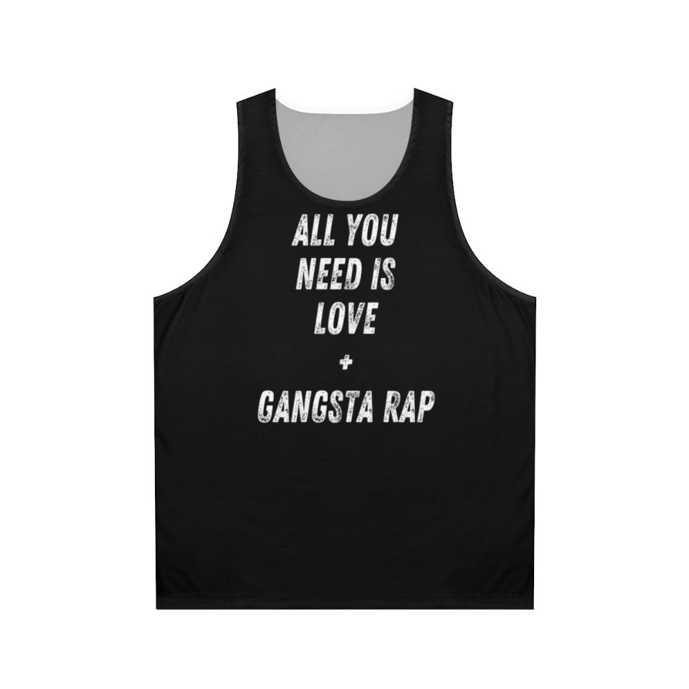 Gangsta rap unisex tank top with Beatles-inspired "All You Need is Love" typography