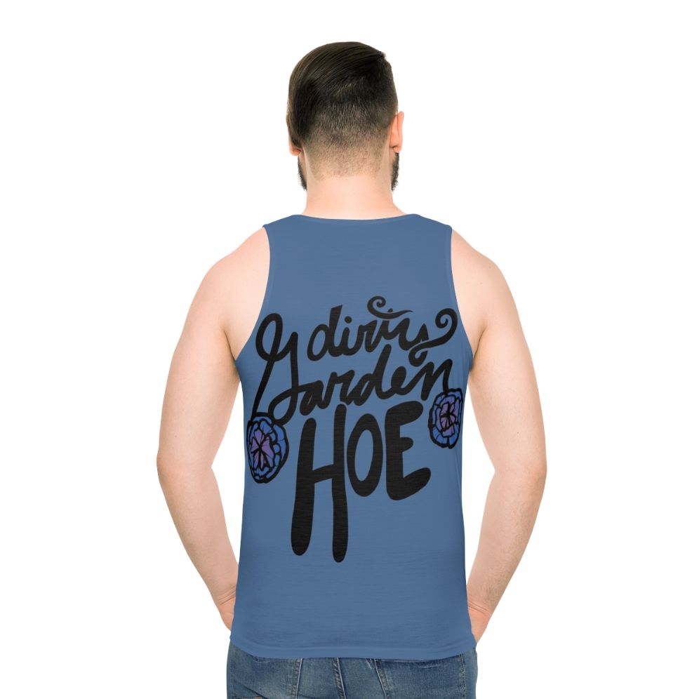 Unisex tank top with 'Dirty Garden Hoe' design for gardening hobbyists