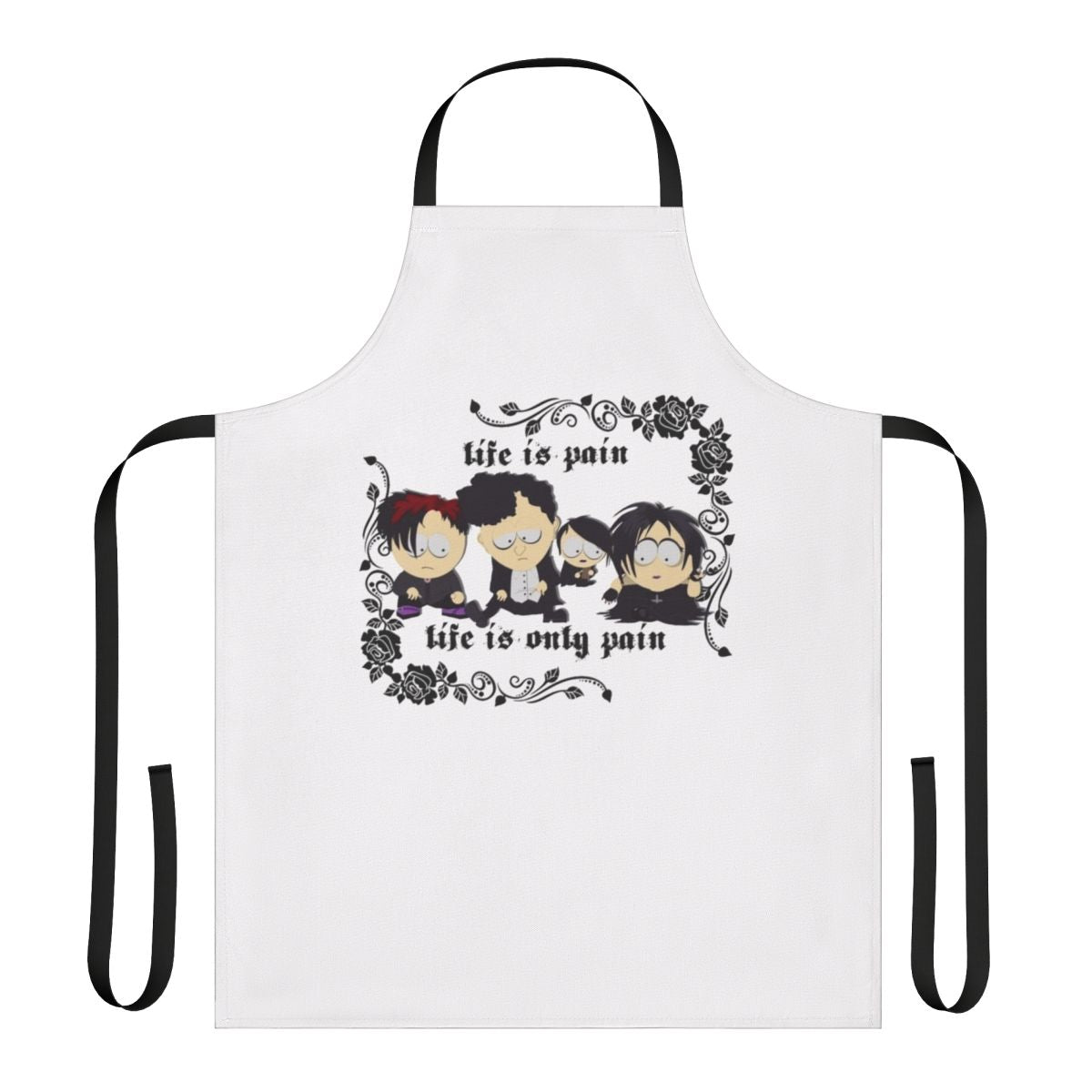 South Park-inspired goth apron with "Life Is Pain" text and gothic imagery