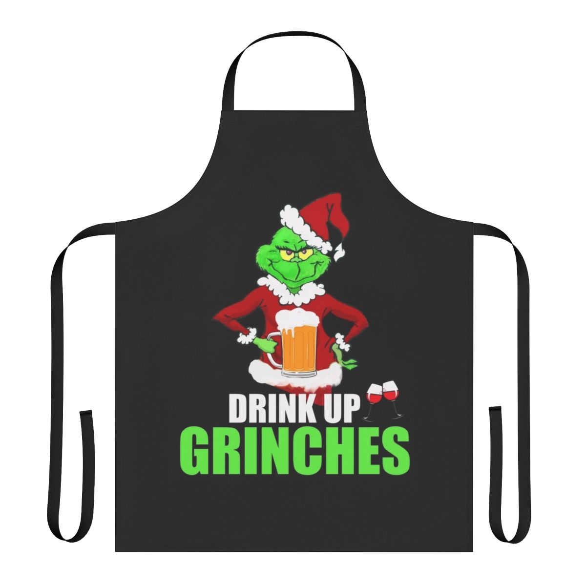 A festive apron featuring a "Drink Up Grinches" design, perfect for holiday cooking and entertaining.