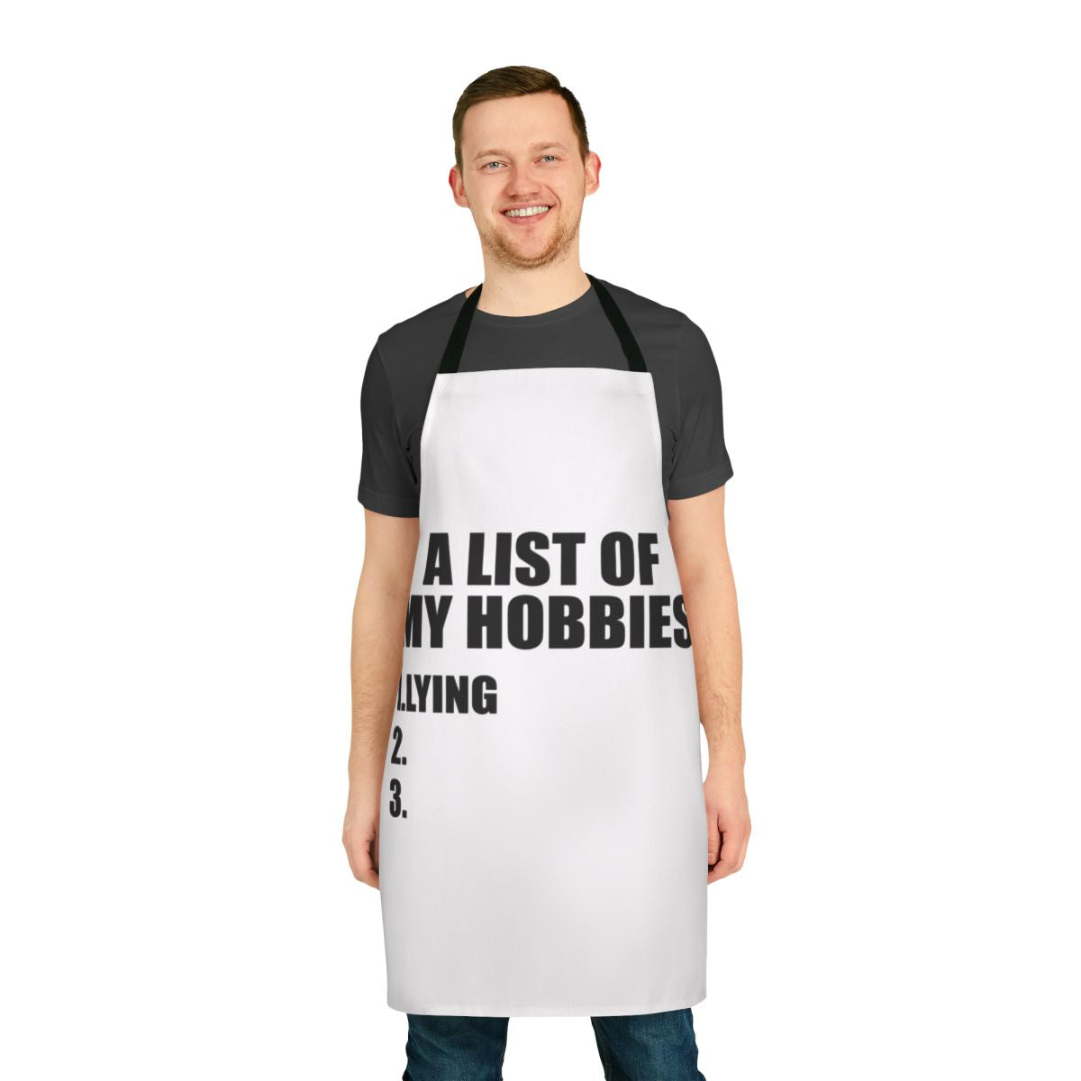 "A List of My Hobbies" Lying Funny Apron with Sarcastic Humor