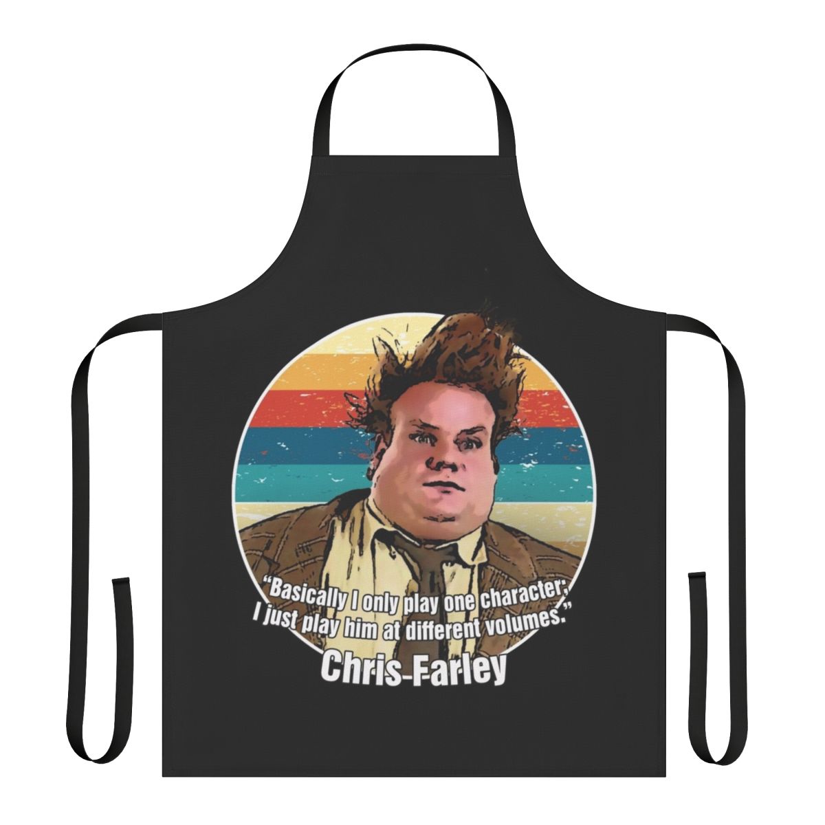 Man wearing a chris farley inspired funny apron with the text "I Only Play One Character"